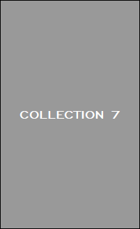 COLLECTION 7